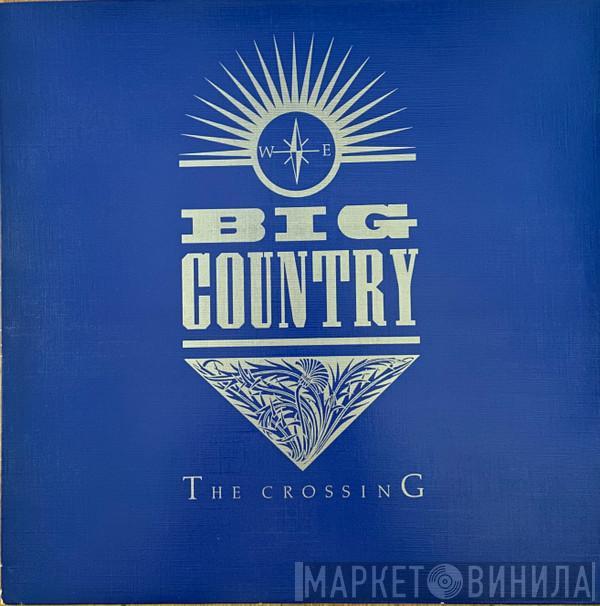  Big Country  - The Crossing