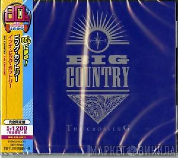  Big Country  - The Crossing