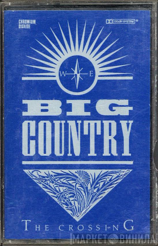  Big Country  - The Crossing