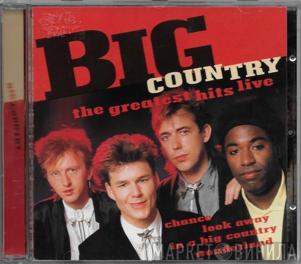  Big Country  - The Greatest Hits Live