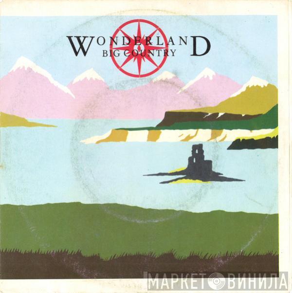  Big Country  - Wonderland