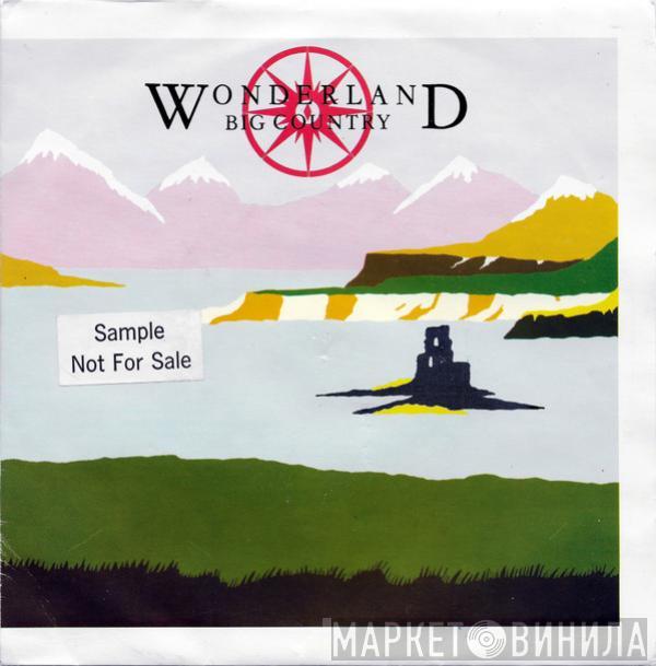  Big Country  - Wonderland