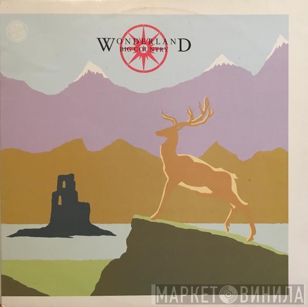 Big Country  - Wonderland