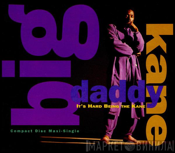  Big Daddy Kane  - It's Hard Being The Kane