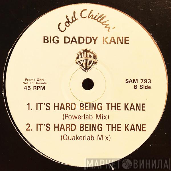 Big Daddy Kane - It's Hard Being The Kane