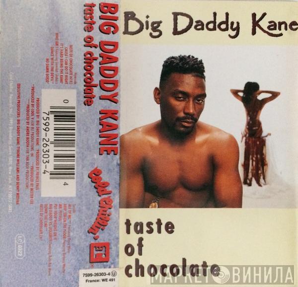 Big Daddy Kane - Taste Of Chocolate