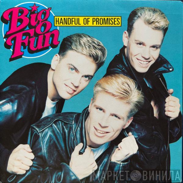 Big Fun - Handful Of Promises