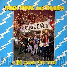 Big Guitars From Texas - Trash Twang And Thunder