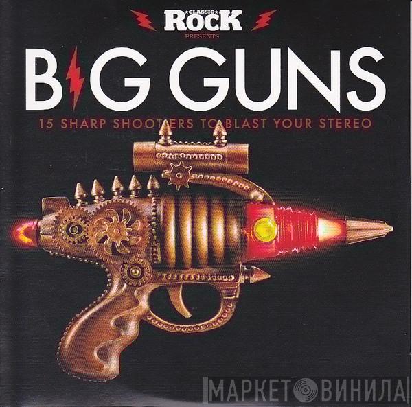  - Big Guns