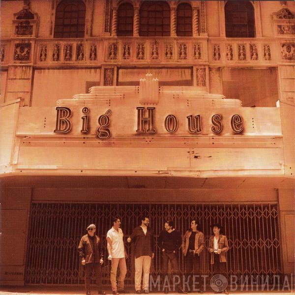 Big House  - Big House