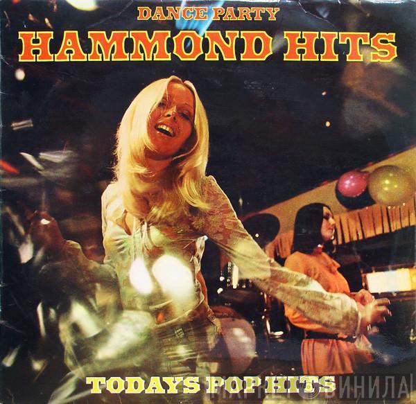 Big Jim 'H' & His Men Of Rhythm - Dance Party Of Hammond Hits