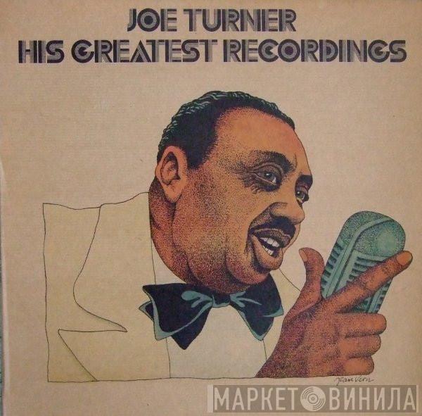 Big Joe Turner - His Greatest Recordings