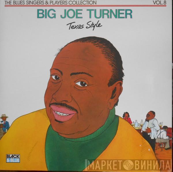 Big Joe Turner - Texas Style