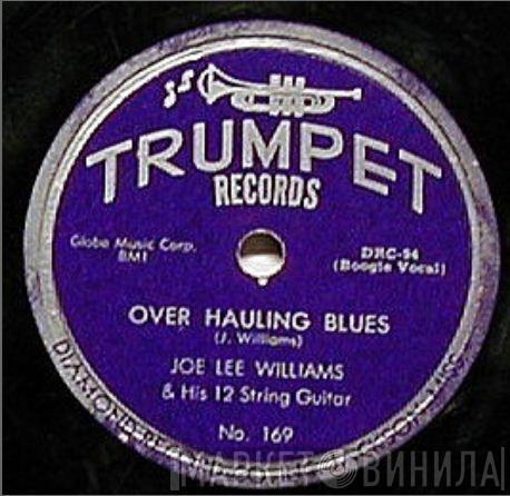  Big Joe Williams  - Over Hauling Blues / Whistling Pines