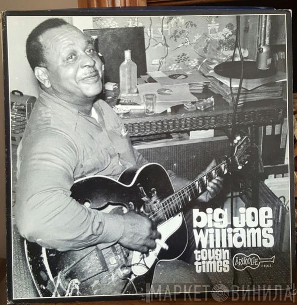 Big Joe Williams - Tough Times