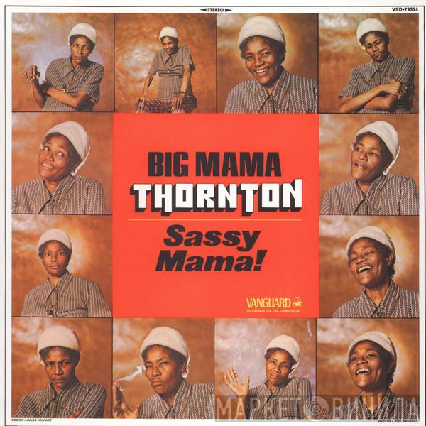  Big Mama Thornton  - Sassy Mama!