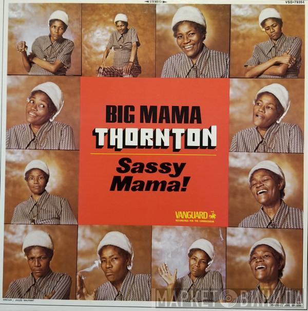  Big Mama Thornton  - Sassy Mama!