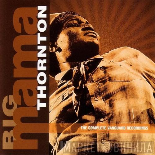  Big Mama Thornton  - The Complete Vanguard Recordings