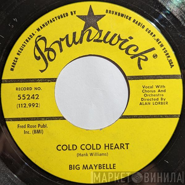 Big Maybelle - Cold Cold Heart