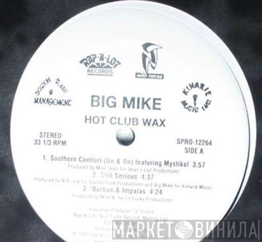 Big Mike  - Hot Club Wax