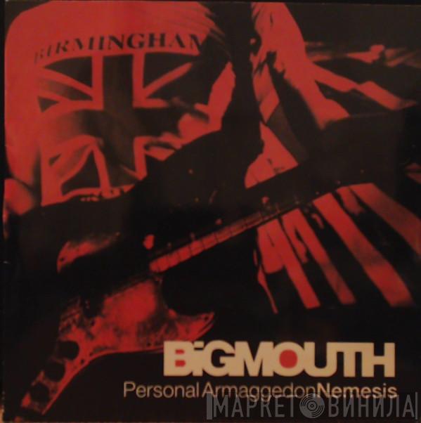 Big Mouth - Personal Armaggedon / Nemesis