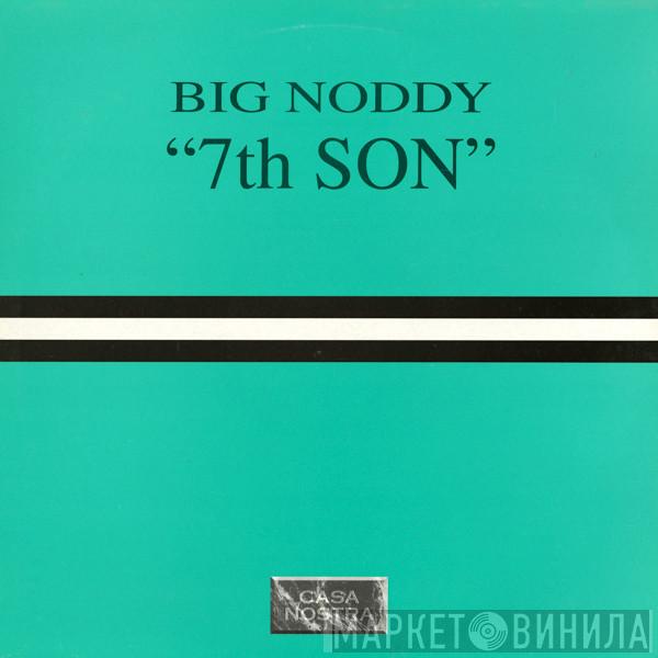 Big Noddy - 7th Son