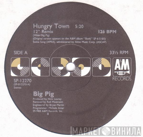  Big Pig  - Hungry Town