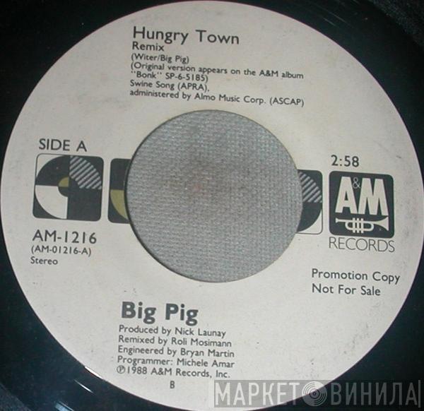  Big Pig  - Hungry Town