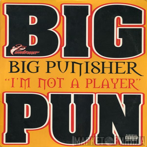 Big Punisher - I'm Not A Player