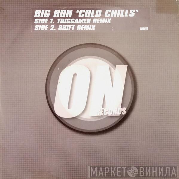 Big Ron - Cold Chills