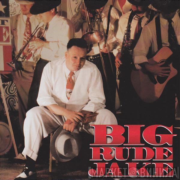 Big Rude Jake - Big Rude Jake