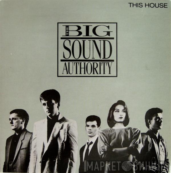  Big Sound Authority  - This House (Is Where Your Love Stands)