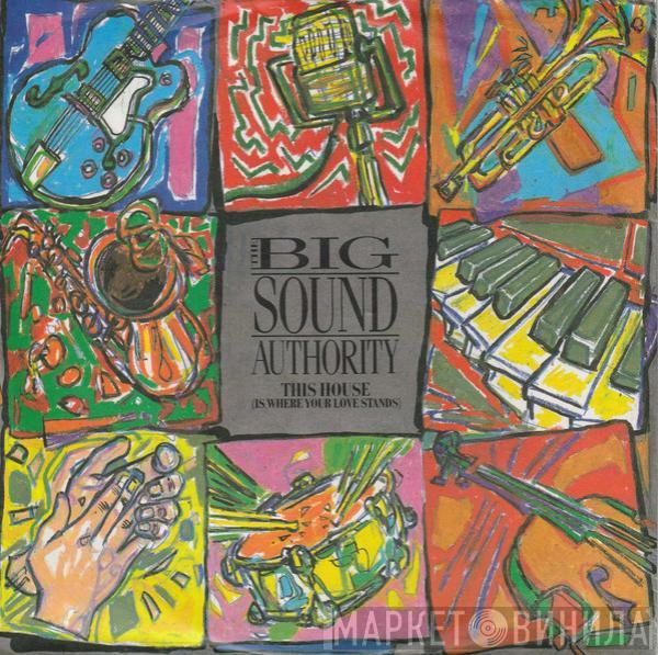  Big Sound Authority  - This House (Is Where Your Love Stands)