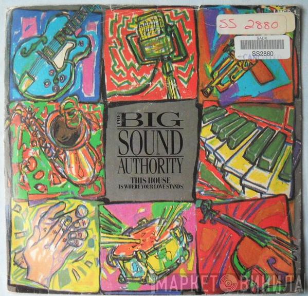 Big Sound Authority  - This House (Is Where Your Love Stands)