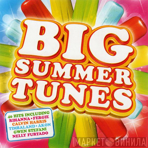  - Big Summer Tunes