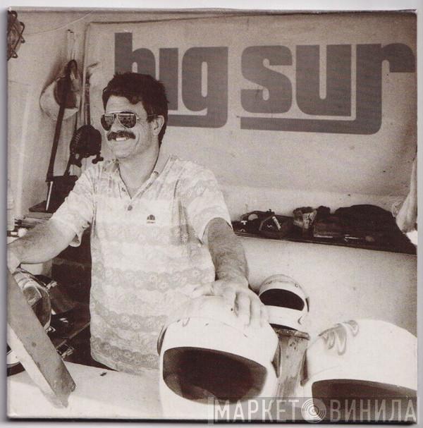 Big Sur  - Big Sur EP