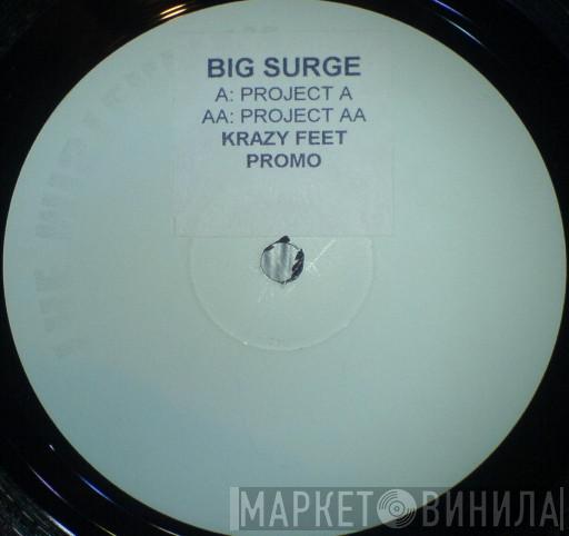 Big Surge - Project A / Project AA