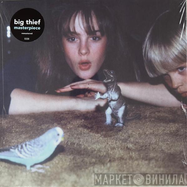 Big Thief - Masterpiece
