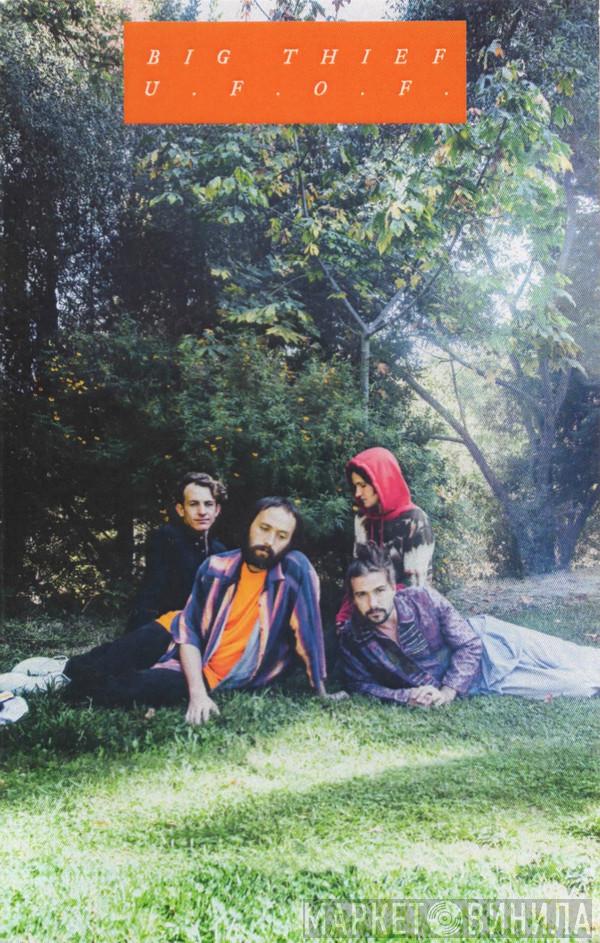  Big Thief  - U.F.O.F.