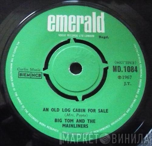 Big Tom And The Mainliners - An Old Log Cabin For Sale