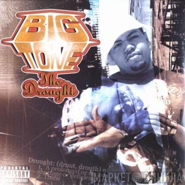 Big Tone  - The Drought