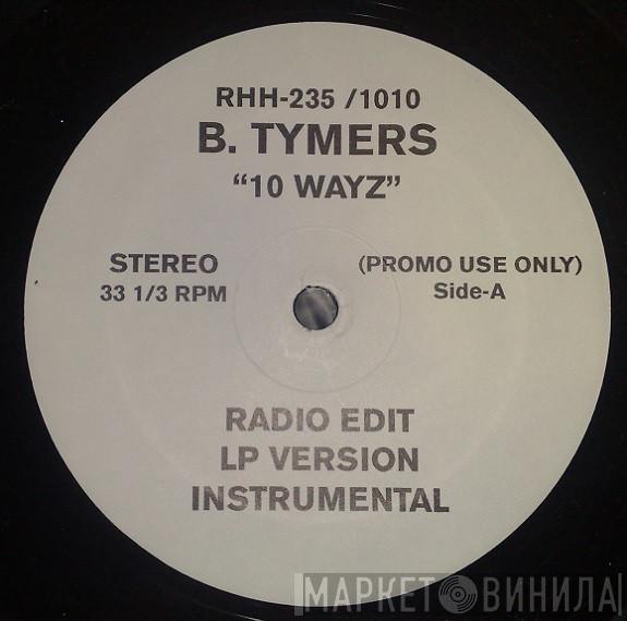 Big Tymers, Cash Money Millionaires - 10 Wayz / Project Chick