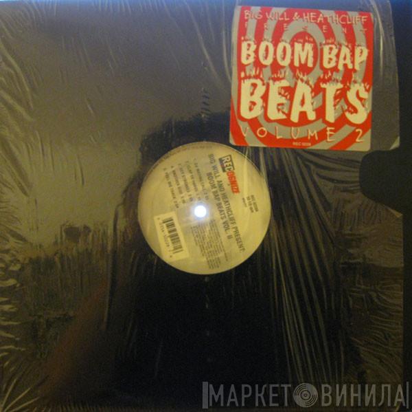 Big Will, Heathcliff - Boom Bap Beats Volume 2