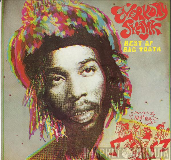 Big Youth - Everyday Skank (Best Of Big Youth)