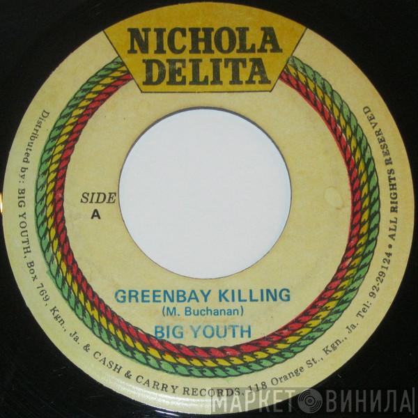 Big Youth - Greenbay Killing