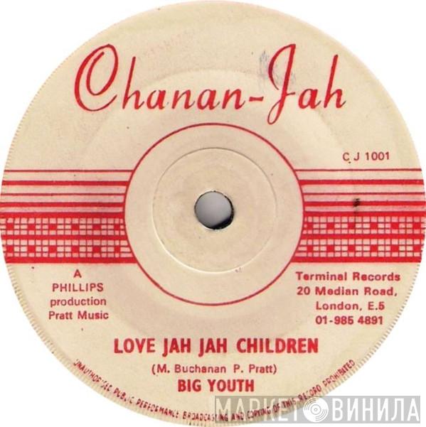 Big Youth - Love Jah Jah Children