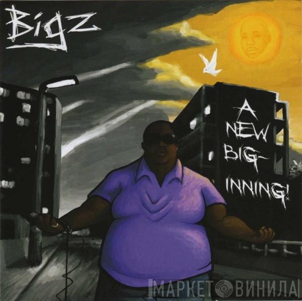  Bigz  - A New Big-Inning