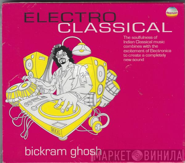  Bikram Ghosh  - Electro Classical