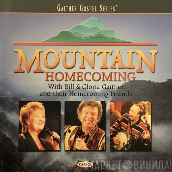 Bill & Gloria Gaither With Their Homecoming Friends - Mountain Homecoming