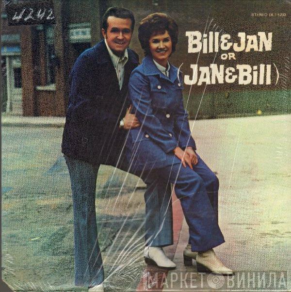Bill & Jan - Bill & Jan (Or Jan & Bill)